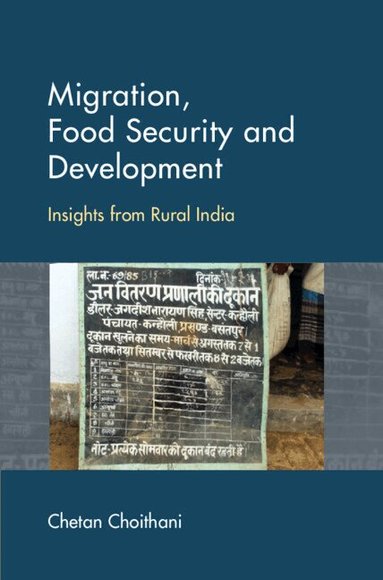 Chetan Choithani - Migration, Food Security and Development, Inbunden
