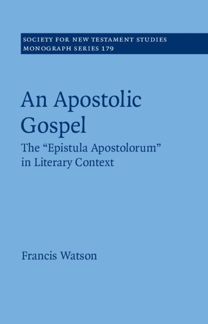 Francis Watson, Francis (University of Durham) Watson - Apostolic Gospel, Inbunden