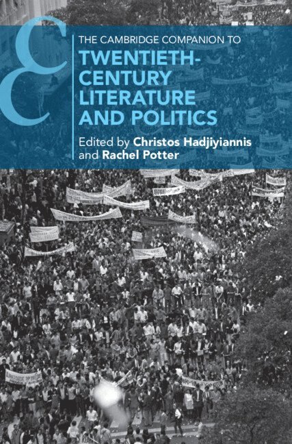 The Cambridge Companion to Twentieth-Century Literature and Politics 1