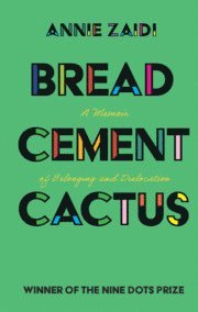 bokomslag Bread, Cement, Cactus