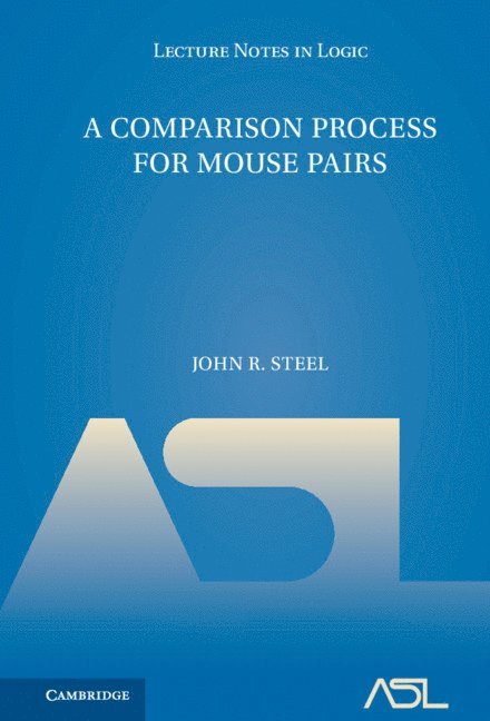 John R. Steel, Berkeley) Steel, John R. (University of California, John R Steel - Comparison Process for Mouse Pairs, Inbunden