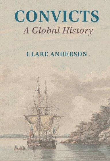 Clare Anderson - Convicts, Inbunden