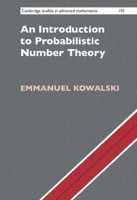 bokomslag An Introduction to Probabilistic Number Theory