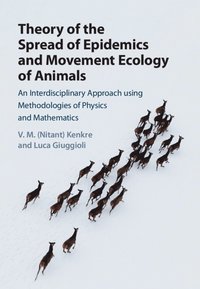 bokomslag Theory of the Spread of Epidemics and Movement Ecology of Animals