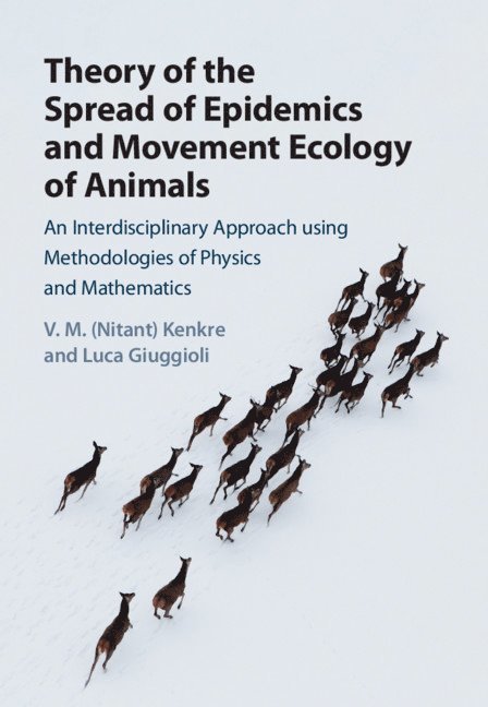 Theory of the Spread of Epidemics and Movement Ecology of Animals 1