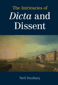 bokomslag The Intricacies of Dicta and Dissent