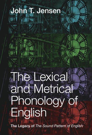 bokomslag The Lexical and Metrical Phonology of English