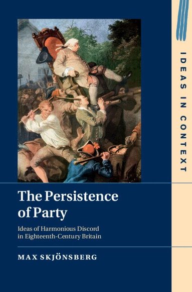 Max Skjönsberg - The Persistence of Party, Inbunden