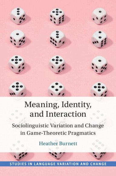Heather Burnett - Meaning, Identity, and Interaction, Inbunden