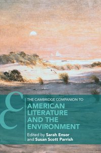 bokomslag Cambridge Companion to American Literature and the Environment
