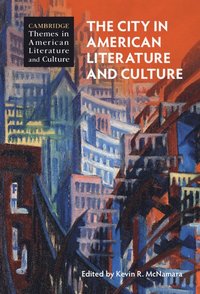 bokomslag The City in American Literature and Culture