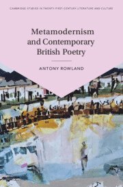 bokomslag Metamodernism and Contemporary British Poetry