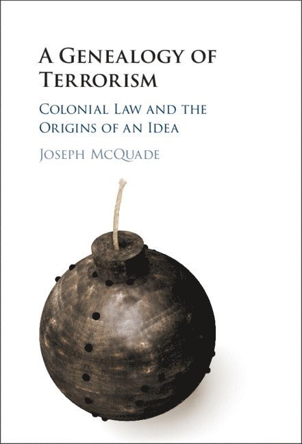 Joseph McQuade, Joseph (University of Toronto) McQuade - Genealogy of Terrorism, Inbunden