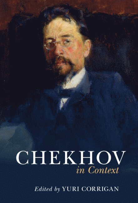 Yuri Corrigan - Chekhov in Context, Inbunden