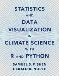 bokomslag Statistics and Data Visualization in Climate Science with R and Python