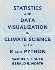 bokomslag Statistics and Data Visualization in Climate Science with R and Python