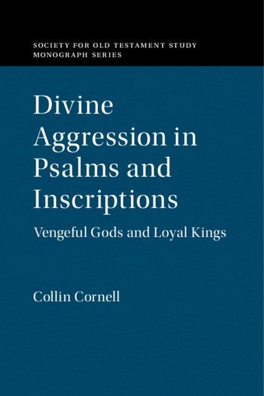 Collin Cornell - Divine Aggression in Psalms and Inscriptions, Inbunden