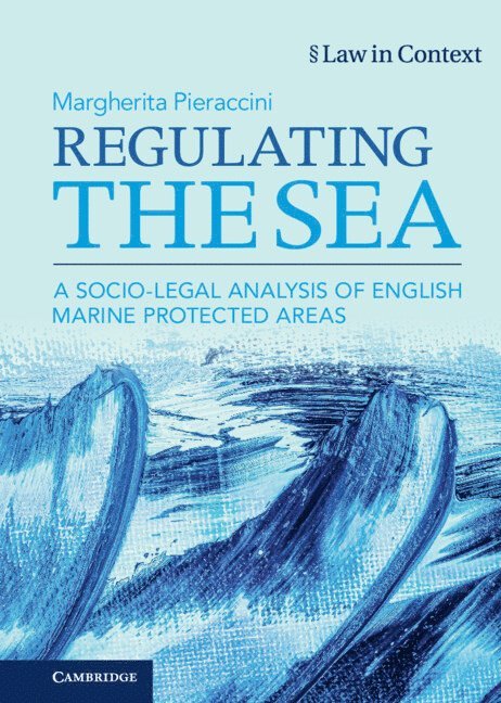 Margherita Pieraccini, Margherita (University of Bristol) Pieraccini - Regulating the Sea, Inbunden