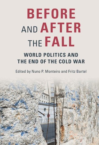 Nuno P. Monteiro, Fritz Bartel - Before and After the Fall, Inbunden