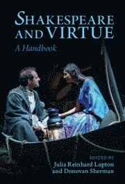 Shakespeare and Virtue 1