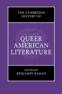bokomslag The Cambridge History of Queer American Literature