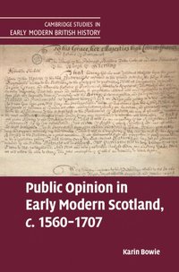 bokomslag Public Opinion in Early Modern Scotland, c.1560-1707