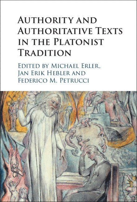 Authority and Authoritative Texts in the Platonist Tradition 1