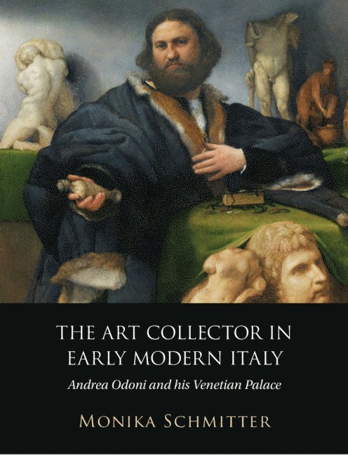 The Art Collector in Early Modern Italy 1