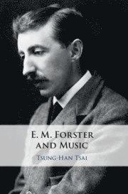 bokomslag E. M. Forster and Music