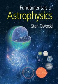 bokomslag Fundamentals of Astrophysics