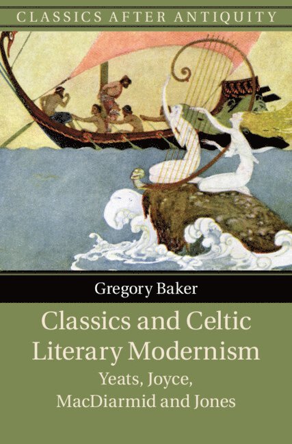 Classics and Celtic Literary Modernism 1