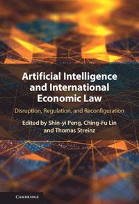 bokomslag Artificial Intelligence and International Economic Law