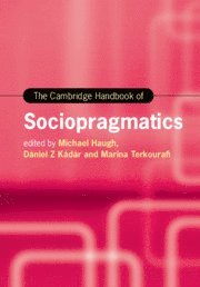 The Cambridge Handbook of Sociopragmatics 1