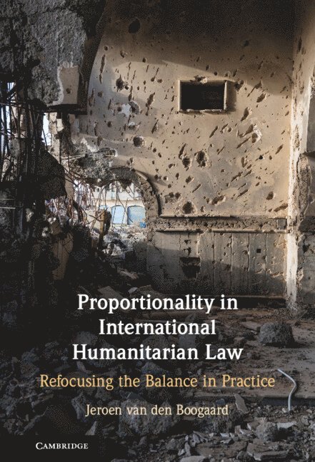 Proportionality in International Humanitarian Law 1