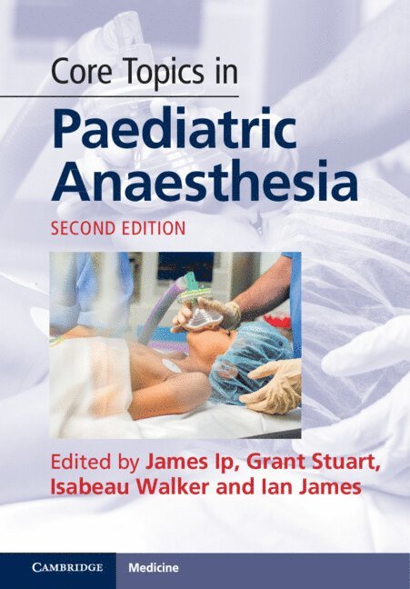 Core Topics in Paediatric Anaesthesia 1