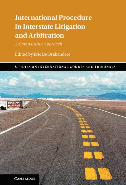 International Procedure in Interstate Litigation and Arbitration 1