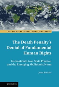 bokomslag The Death Penalty's Denial of Fundamental Human Rights