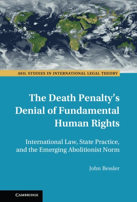 The Death Penalty's Denial of Fundamental Human Rights 1