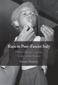 bokomslag Race in Post-Fascist Italy
