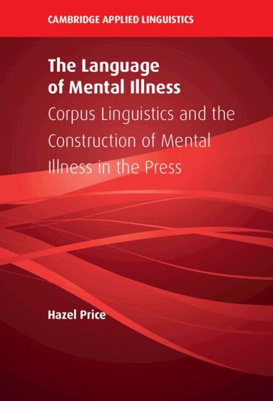 Hazel Price - The Language of Mental Illness, Inbunden