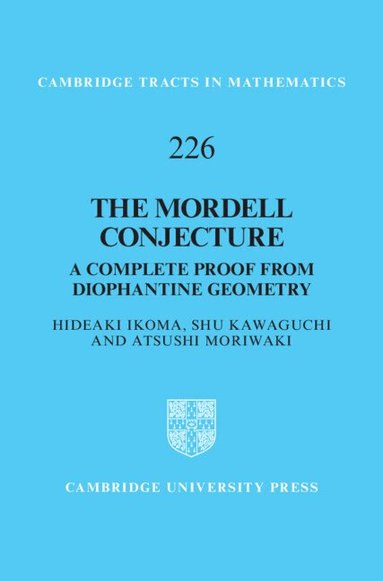 Hideaki Ikoma, Shu Kawaguchi, Atsushi Moriwaki - The Mordell Conjecture, Inbunden