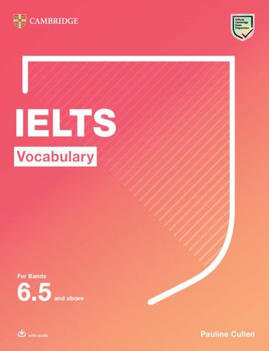 bokomslag IELTS Vocabulary For Bands 6.5 and above With Answers and Downloadable Audio