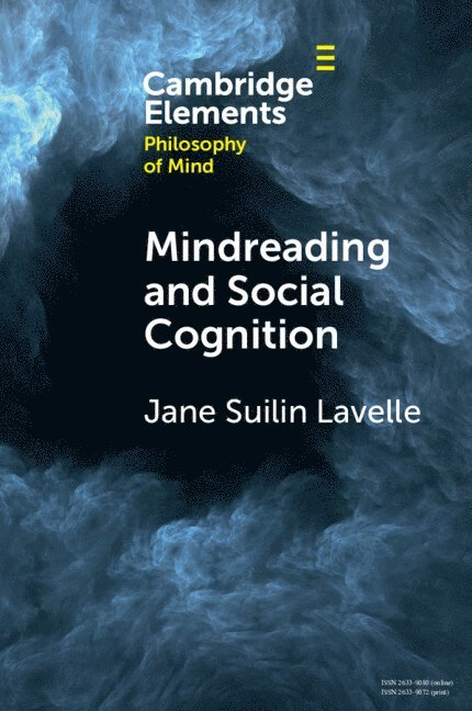 Jane Suilin Lavelle, Jane Suilin (University of Edinburgh) Lavelle - Mindreading and Social Cognition, Häftad