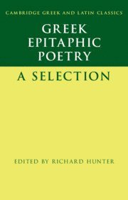 Richard Hunter, Richard (University of Cambridge) Hunter - Greek Epitaphic Poetry, Häftad