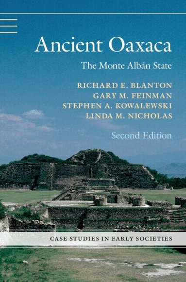 Richard E. Blanton, Gary M. Feinman, Stephen A. Kowalewski, Linda M. Nicholas - Ancient Oaxaca, Häftad