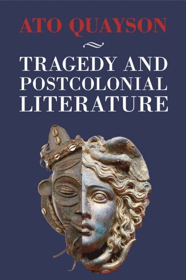 bokomslag Tragedy and Postcolonial Literature