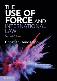 bokomslag The Use of Force and International Law