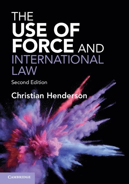 The Use of Force and International Law 1