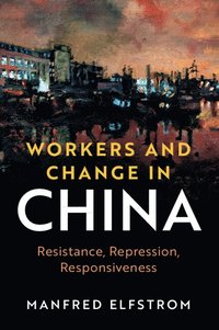 bokomslag Workers and Change in China