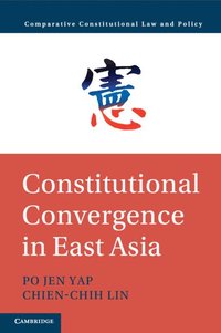 bokomslag Constitutional Convergence in East Asia